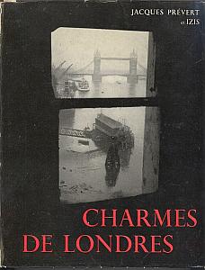 Charmes de Londres by Izis, Bidermanas & Prévert, Jacques