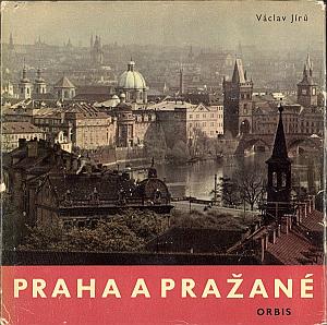 Praha a Prazané - Prague, la ville et ses habitants by Jiru, Vaclav