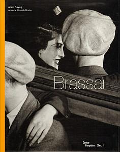 Brassaï by Sayag, Alain & Lionel-Marie, Annick