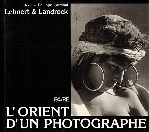 L'orient d'un photographe par Lehnert et Landrock