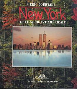New York et le Nord-Est Américain par Courtade, Eric