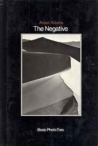The Negative - Exposure and Development par Adams, Ansel