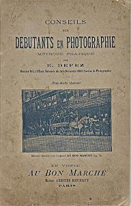 Conseils aux débutants en photographie par Defez, E.