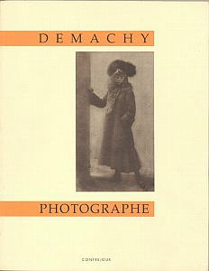 Robert Demachy Photographe par Naggar, Carole