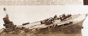 Gibraltar Sinking of British Aircraft Carrier HMS Ark Royal Old Wire Photo 1941